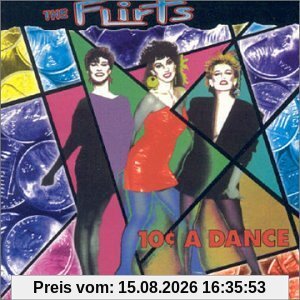 the Flirts 10 Cent A Dance