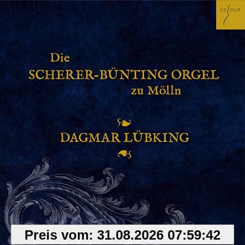 Die Scherer-Bünting-Orgel zu Mölln