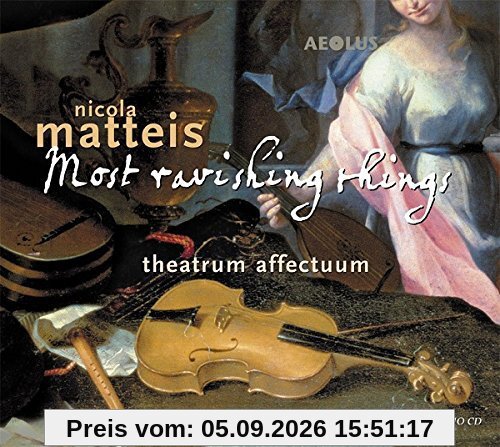Matteis: Most Ravishing Things - Ayres