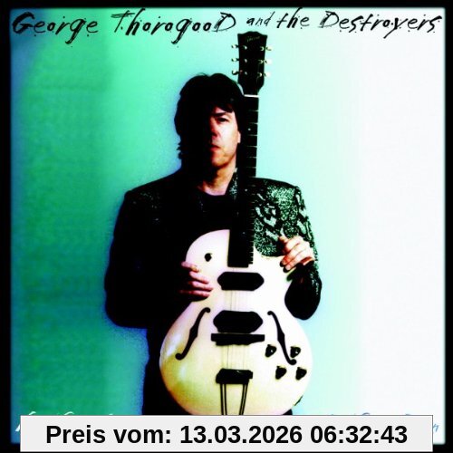 George Thorogood & The Destroyers Half A Boy - Half A Man