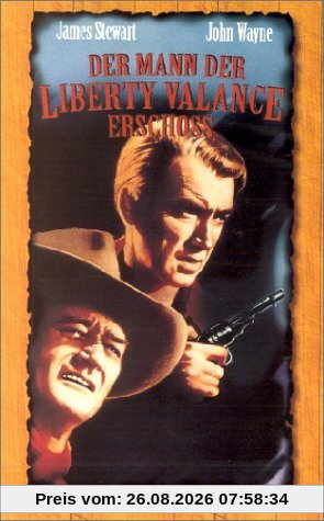Der Mann, der Liberty Valance erschoss [VHS]