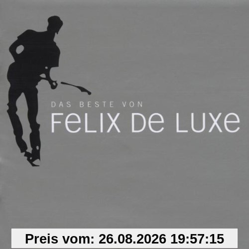 Das Beste Von Felix de Luxe