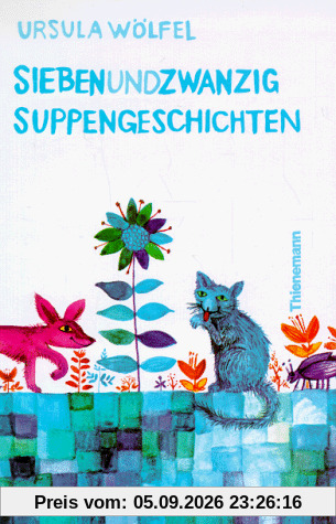 Siebenundzwanzig Suppengeschichten