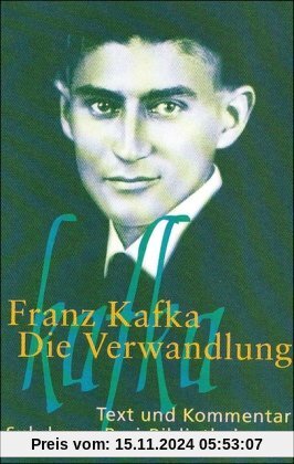 Die Verwandlung: Text und Kommentar (Suhrkamp BasisBibliothek)