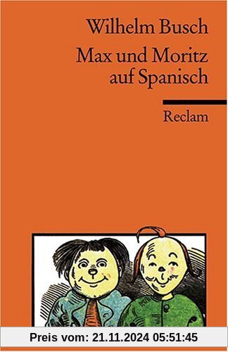 Max und Moritz auf spanisch: Paco y Pedro. La historia de dos pillos en siete travesuras