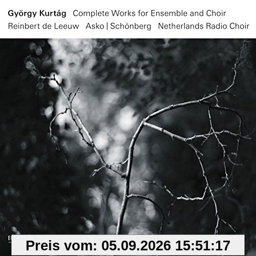 Complete Works for Ensemble and Choir