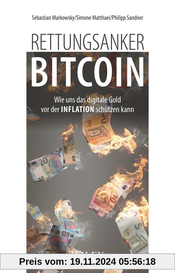 Rettungsanker Bitcoin: Wie uns das digitale Gold vor der Inflation schützen kann