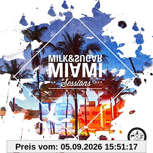 Milk & Sugar Miami Sessions 2022