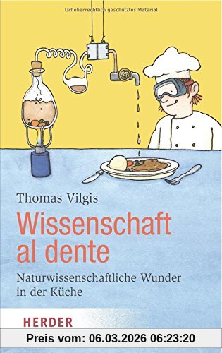 Thomas Vilgis Wissenschaft Al Dente (Herder Spektrum)