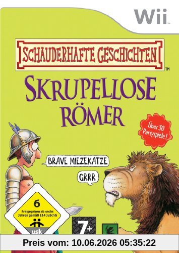 Schauderhafte Geschichten: Skrupellose Römer