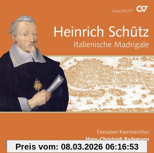 Rademann Heinrich Schütz, Italienische Madrigale