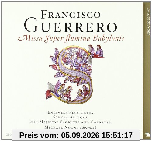 Francisco Guerrero: Missa super flumina Babylonis
