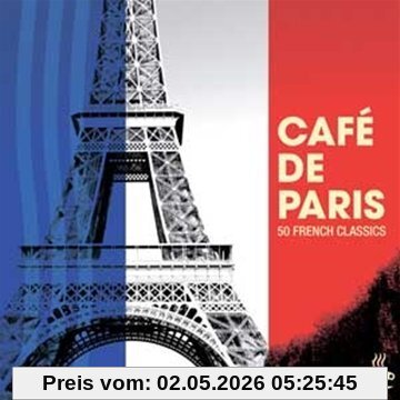 Cafe de Paris 50 French Classics