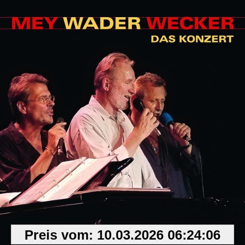 Reinhard Mey Mey Wader Wecker - Das Konzert