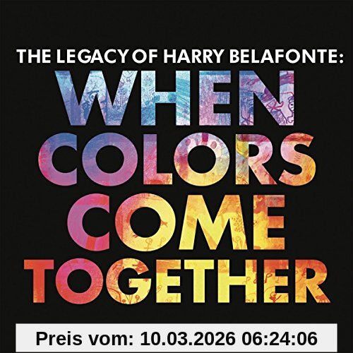 The Legacy Of Harry Belafonte, When Colors Come Together