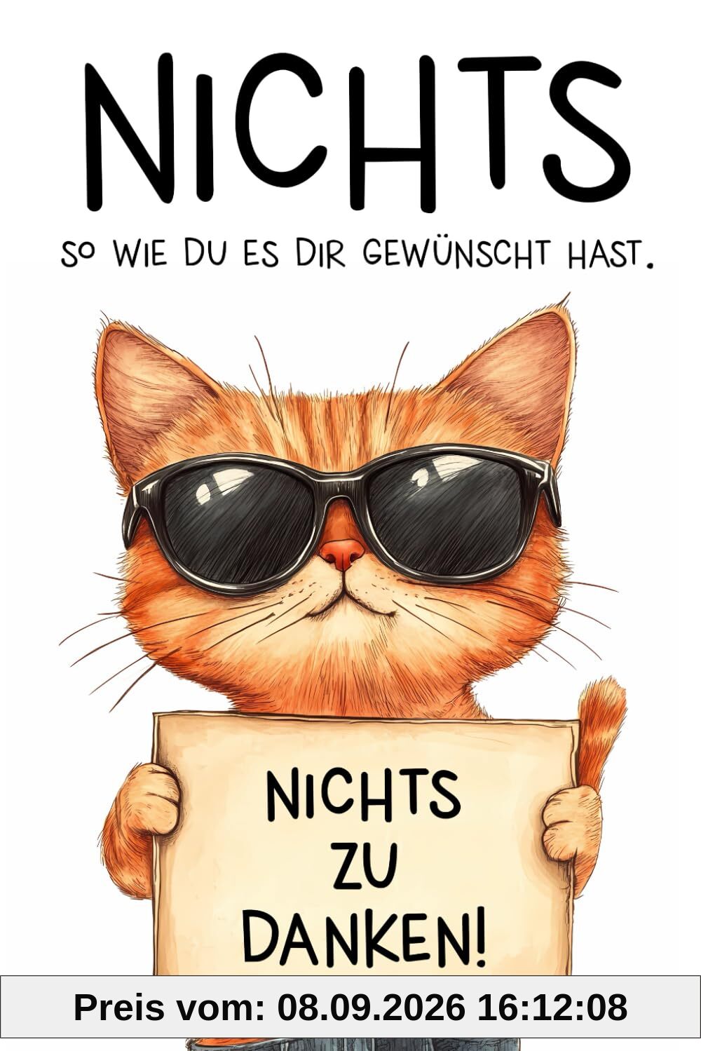 Nichts - So wie Du es Dir gewünscht hast: Das perfekte Geschenk für Alle, die sich NICHTS wünschen! Originell, kreativ, witzig - Das humorvolle Geschenkbuch für jeden Anlass