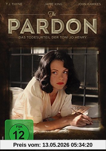 Tom Anton The Pardon - Das Todesurteil Der Toni Jo Henry