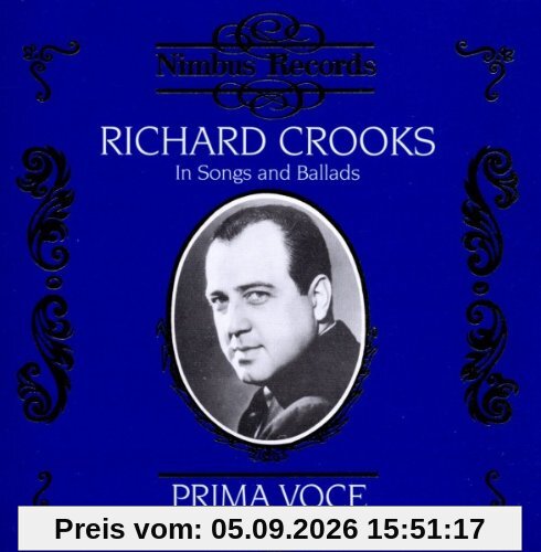 Prima Voce - Richard Crooks: Lieder und Balladen (Aufnahmen 1924-1941)