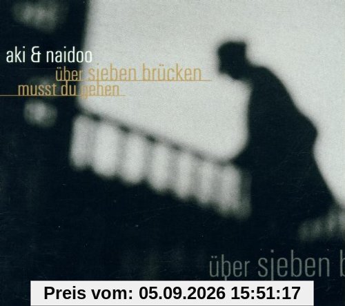 Über Sieben Brücken Musst Du Gehen