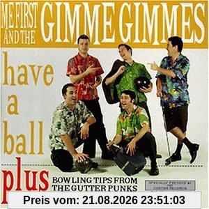 Me First & the Gimme Gimmes Have A Ball