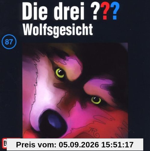 Die drei Fragezeichen - Folge 87: Wolfsgesicht