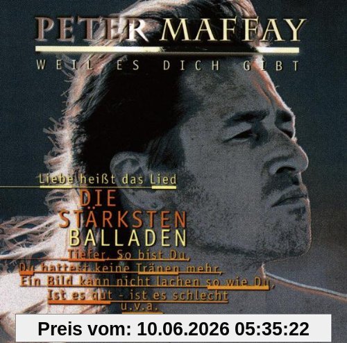 Weil es Dich gibt - Die stärksten Balladen