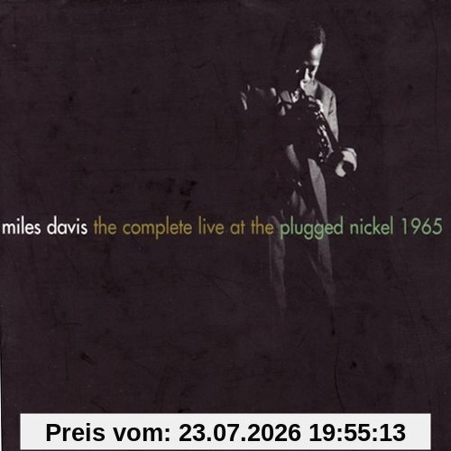 Miles Davis The Complete Live At The Plugged Nickel 1965