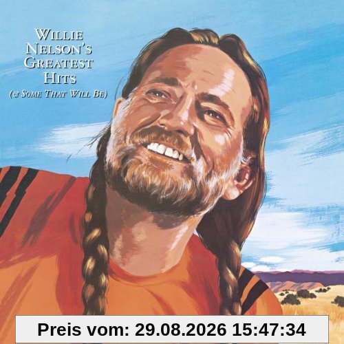 Willie Nelson'S Greatest Hits (& Some That Will Be