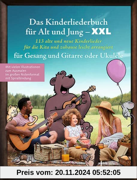 Das Kinderliederbuch für Alt und Jung XXL: 113 alte und neue Kinderlieder für die Kita und zuhause, leicht arrangiert fü