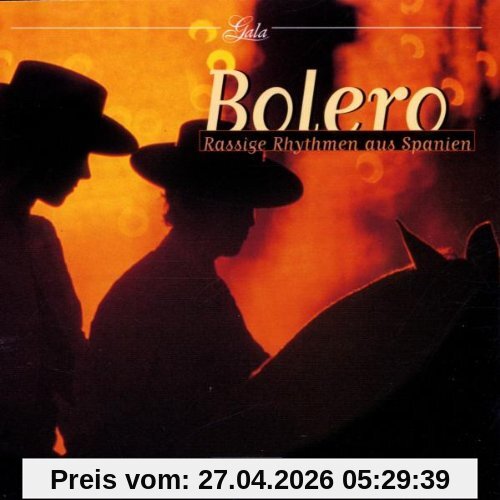 Gala - Bolero (Rassige Rhythmen aus Spanien)