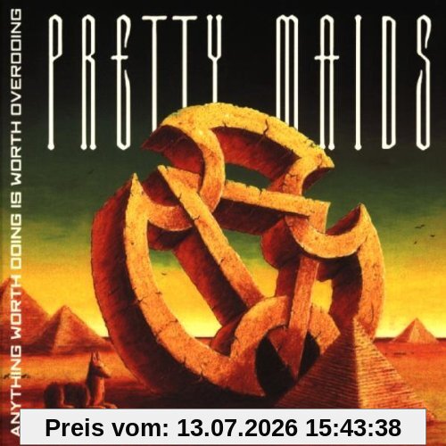 Pretty Maids Anything Worth Doing Is Worth Overdoing [Digipack]