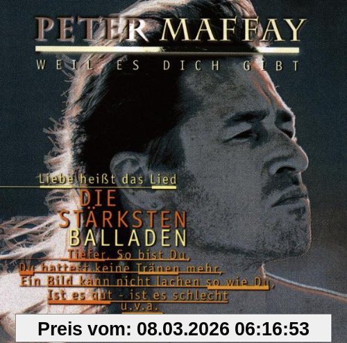 Peter Maffay Weil Es Dich Gibt - Die Stärksten Balladen