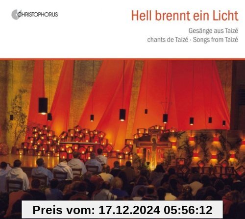 Gesänge aus Taize: Hell brennt ein Licht