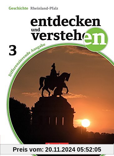 Entdecken und Verstehen - Differenzierende Ausgabe Rheinland-Pfalz: Band 3: 9. Schuljahr - Vom Deutschen Kaiserreich bis