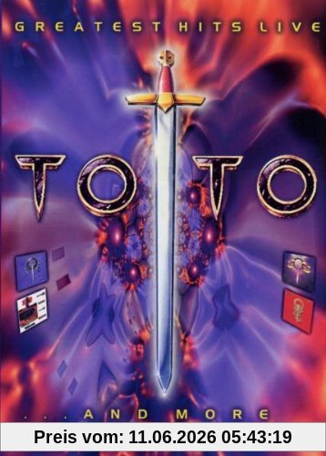 Toto - Greatest Hits Live ... and More
