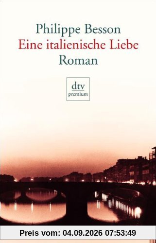 Eine italienische Liebe: Roman