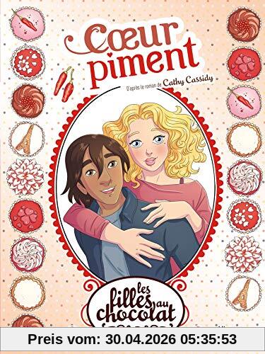 Les filles au chocolat. Vol. 10. Coeur piment
