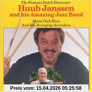 Huub Janssen and His Amazing Jazz Band Meets Dick Huis and His Swinging Accordeon
