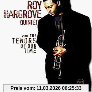 Roy Hargrove With The Tenors Of Our Time