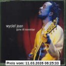 Wyclef, Jean Feat.Refugee Allst Gone Till November