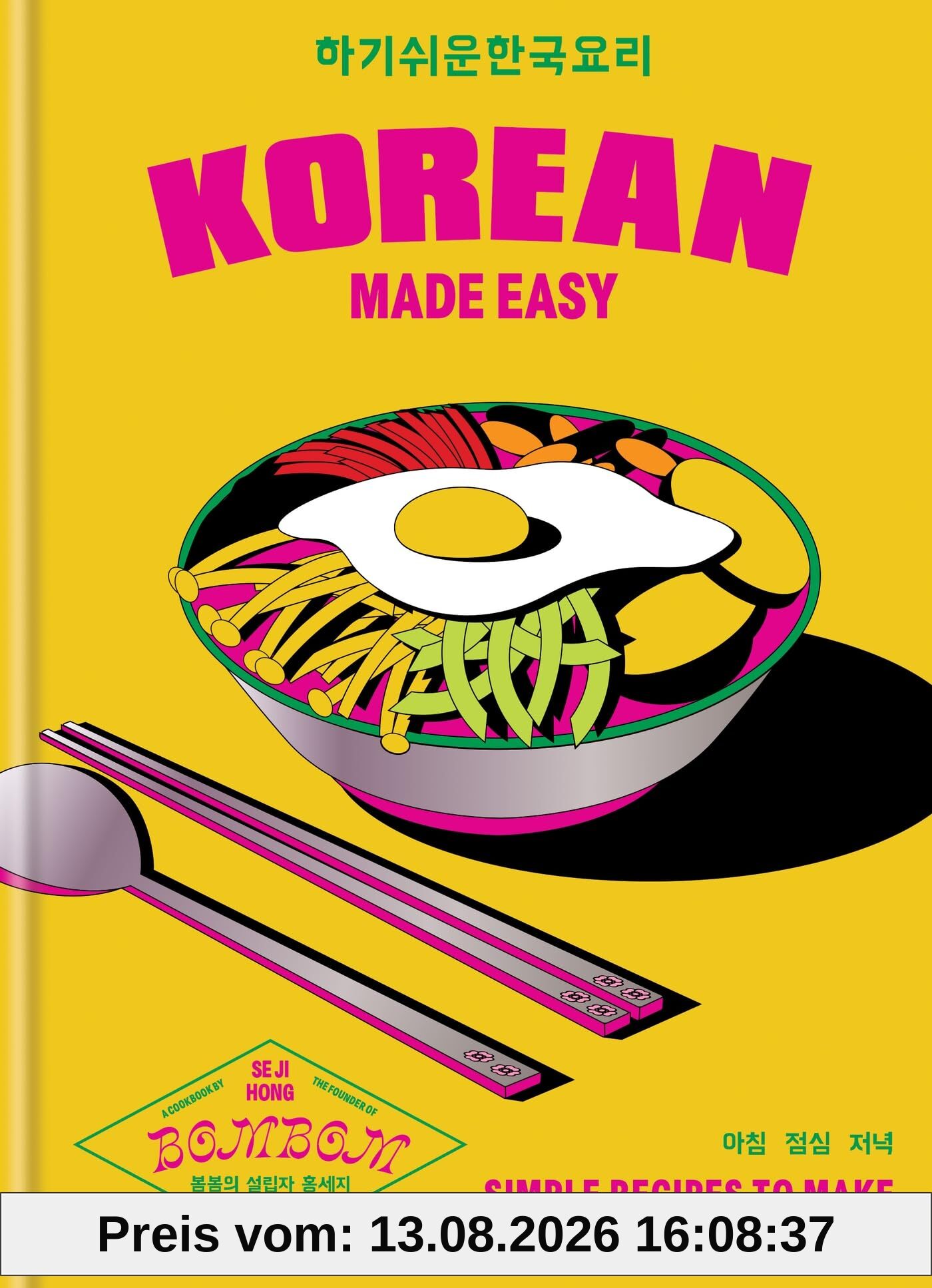 Korean Made Easy: Simple recipes to make from morning to midnight