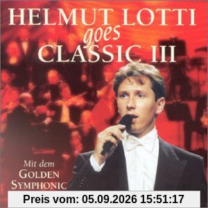 Helmut Lotti Goes Classic Vol. 3