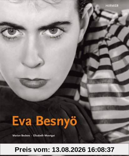 Eva Besnyö 1910-2003: Budapest-Berlin-Amsterdam. Katalogbuch zur Ausstellung in Berlin, DAS VERBORGENE MUSEUM zu Gast in der Berlinischen ... und Architektur, 28.10.2011-27.02.2012