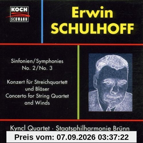 Erwin Schulhoff - Sinfonien 2 und 3 / Konzert für Streichquartett und Bläser