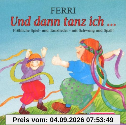 Und dann tanz ich ...