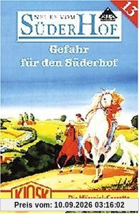 Gefahr für Den Süderhof [Musikkassette]