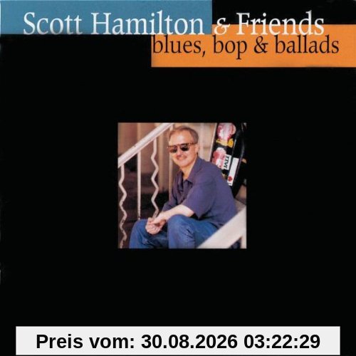 Scott Hamilton Blues Bop & Ballads