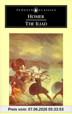 The Iliad: Prose Translation (Penguin Classics)