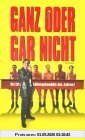 Ganz oder gar nicht [VHS]