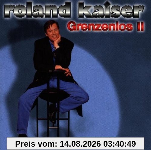 Roland Kaiser Grenzenlos 2